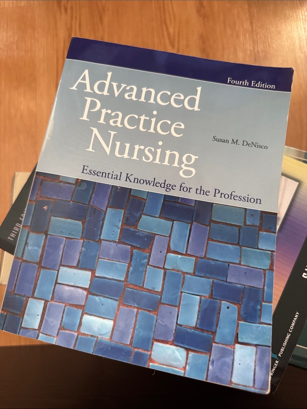 Advanced Practice Nursing - Susan M. DeNisco 4th Edition Textbook